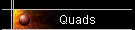 Quads